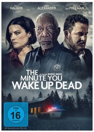 The minute you wake - you, up